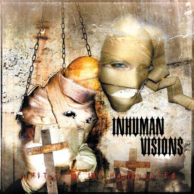 INHUMAN VISIONS - Symptoms of the Manipulated cover 