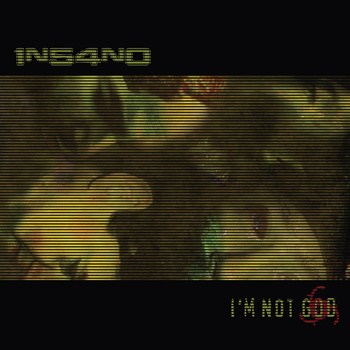 INSANO - I'm Not God cover 