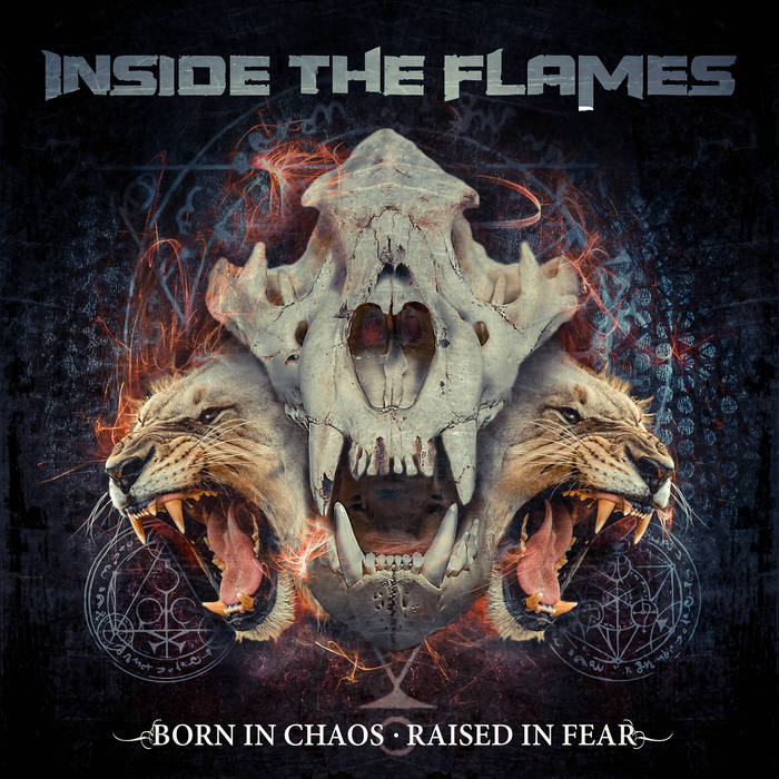 INSIDE THE FLAMES - Born In Chaos - Raised In fear cover 