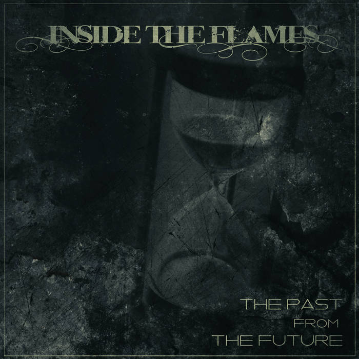 INSIDE THE FLAMES - The Past From The future cover 
