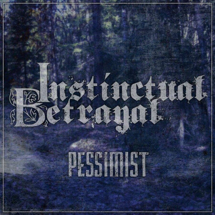 INSTINCTUAL BETRAYAL - Pessimist cover 