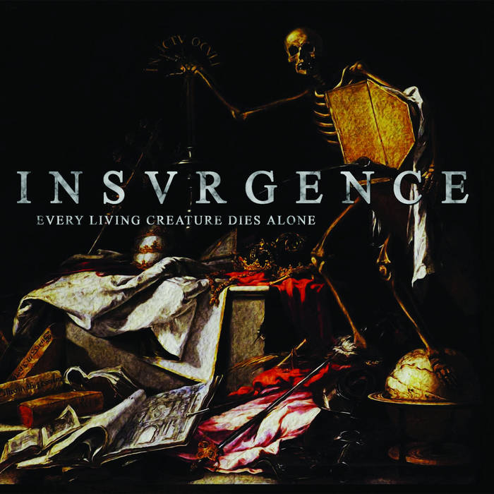 INSVRGENCE - Every Living Creature Dies Alone cover 