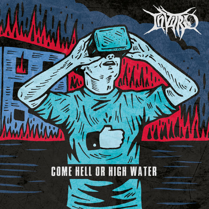 INVITRO - Come Hell Or High Water cover 