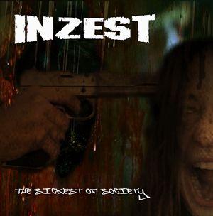 INZEST - The Sickest Of Society cover 
