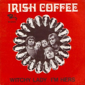 IRISH COFFEE - Witchy Lady / I Am Hers cover 