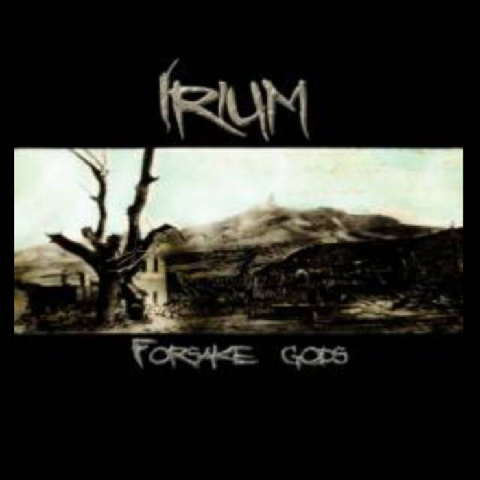 IRIUM - Forsake Gods cover 