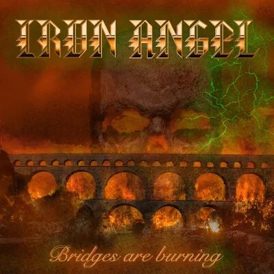 IRON ANGEL - Bridges Are Burning cover 