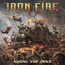 IRON FIRE - Among the Dead cover 