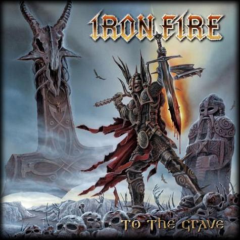 IRON FIRE - To the Grave cover 