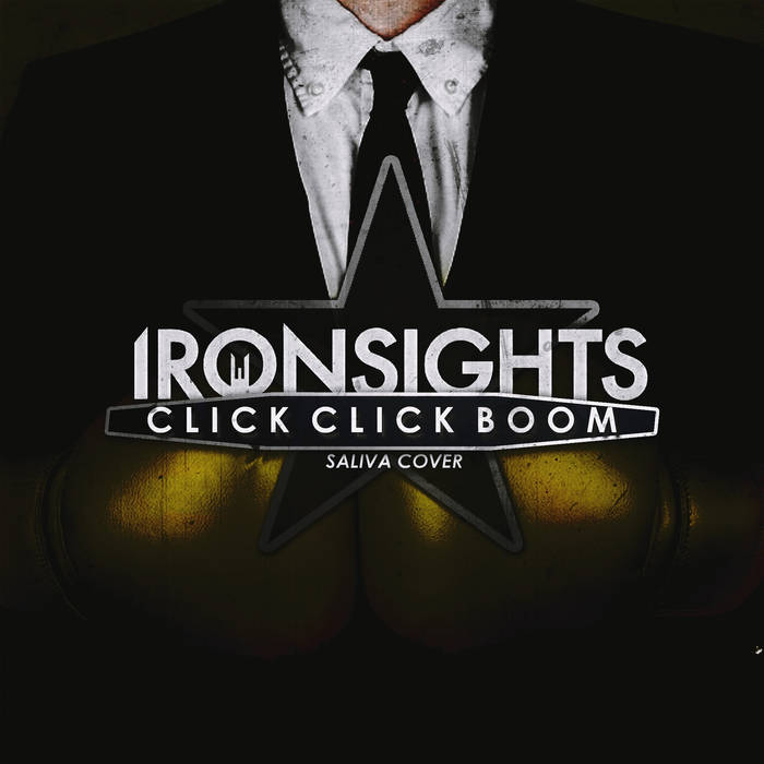 IRONSIGHTS - Click Click Boom cover 
