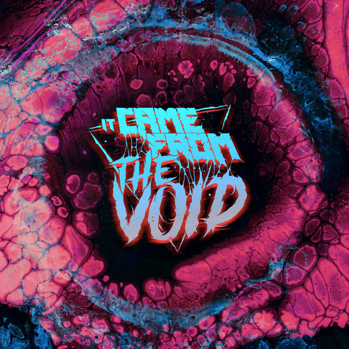 IT CAME FROM THE VOID - It Came From The Void cover 