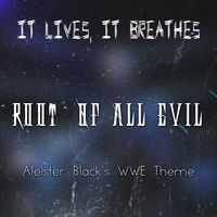 IT LIVES IT BREATHES - Root Of All Evil cover 