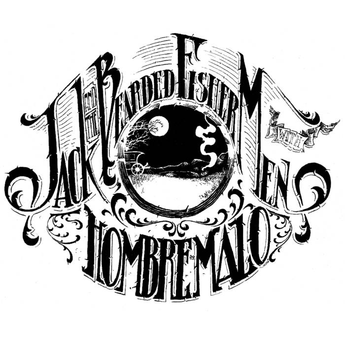 JACK & THE BEARDED FISHERMEN - Jack And The Bearded Fishermen / Hombre Malo cover 