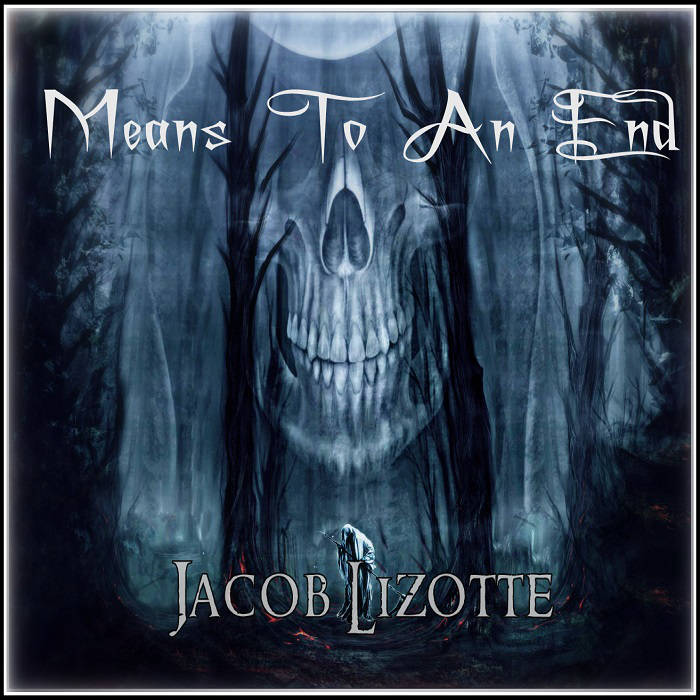 JACOB LIZOTTE - Means To An End cover 