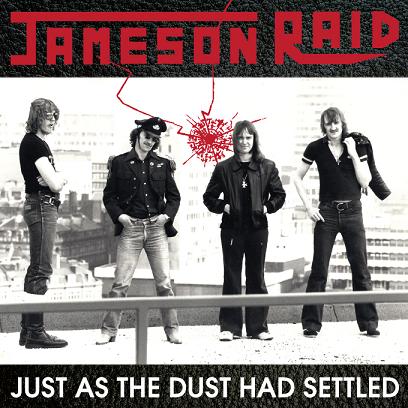 JAMESON RAID - Just as the Dust Had Settled cover 