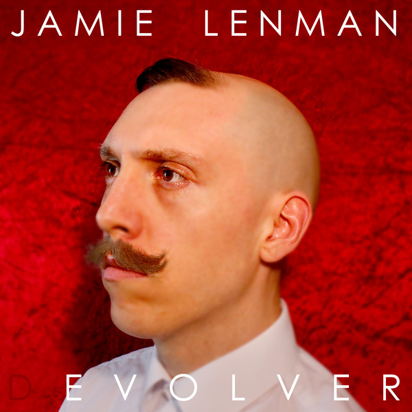 JAMIE LENMAN - Evolver cover 