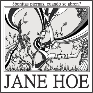 JANE HOE - ¿Bonitas Piernas, Cuando se Abren? cover 