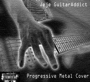 JEJE GUITARADDICT - Progressive Metal Cover cover 