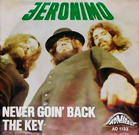 JERONIMO - Never Goin' Back / The Key cover 