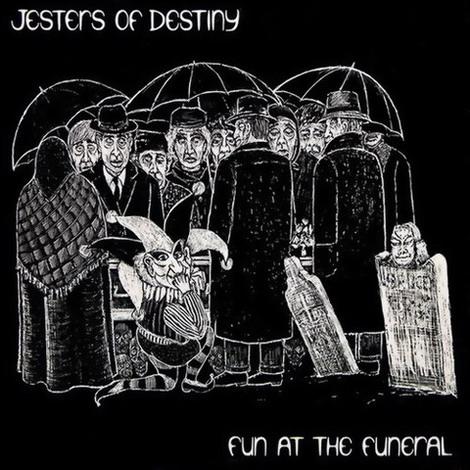 JESTERS OF DESTINY - Fun at the Funeral cover 