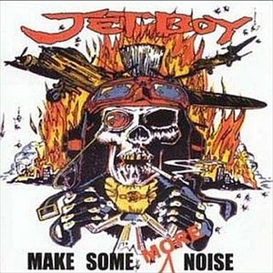 JETBOY - Make Some More Noise cover 