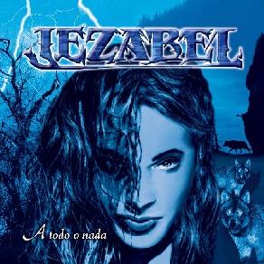 JEZABEL - A Todo o Nada cover 