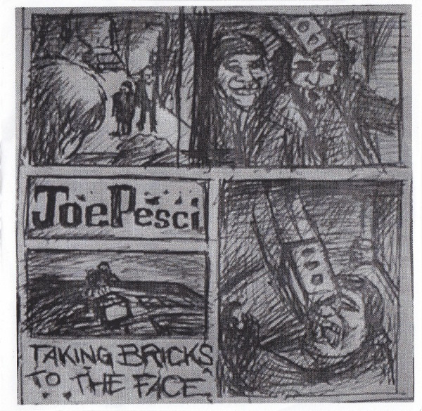 JOE PESCI - Taking Bricks To The Face cover 