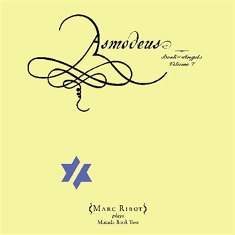 JOHN ZORN - Asmodeus (Book Of Angels Volume 7) (with  Marc Ribot) cover 
