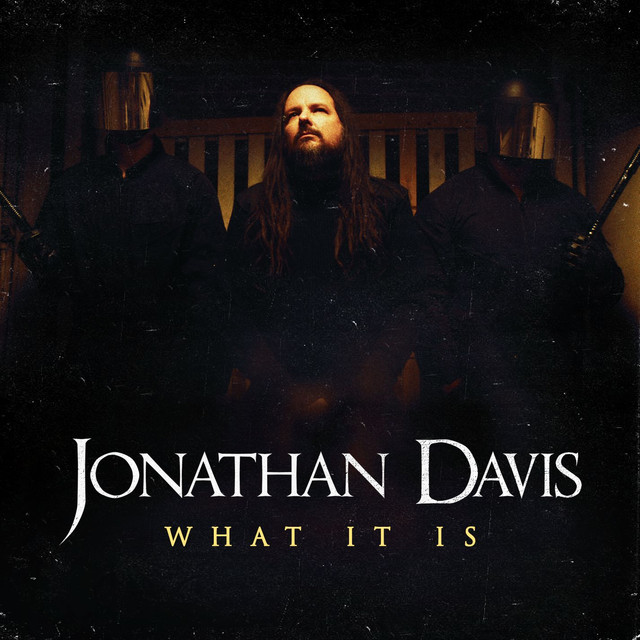 JONATHAN DAVIS - What It Is cover 