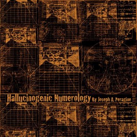 JOSEPH A. PERAGINE - Hallucinogenic Numerology cover 
