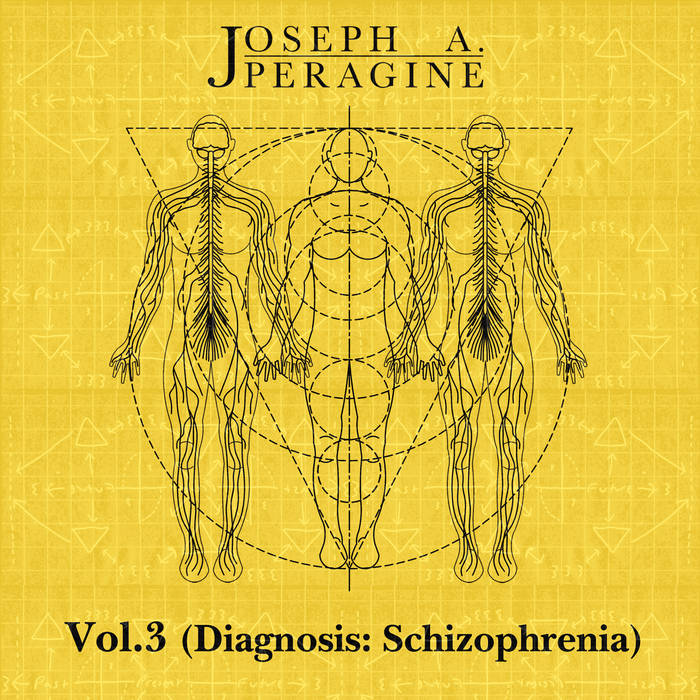 JOSEPH A. PERAGINE - Vol​.​3 (Diagnosis: Schizophrenia) cover 