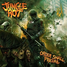 JUNGLE ROT - Order Shall Prevail cover 