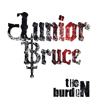 JUNIOR BRUCE - The Burden cover 