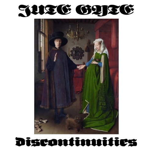 JUTE GYTE - Discontinuities cover 