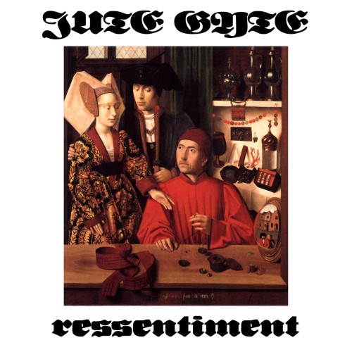 JUTE GYTE - Ressentiment cover 