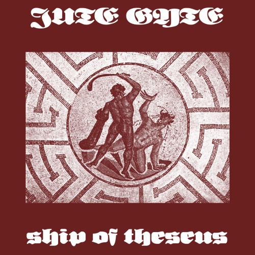 JUTE GYTE - Ship of Theseus cover 