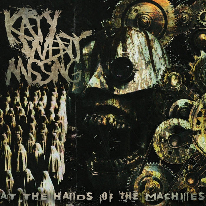 KATYWENTMISSING - At The Hands Of The Machines cover 
