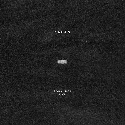 KAUAN - Sorni Nai Live cover 