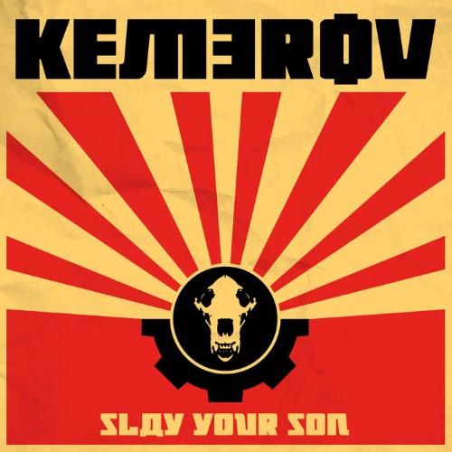 KEMEROV - Slay Your Son cover 