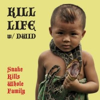 KILL LIFE - Snake Kills Whole Family cover 
