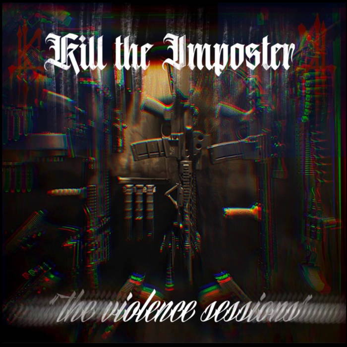 KILL THE IMPOSTER - The Violence Sessions cover 