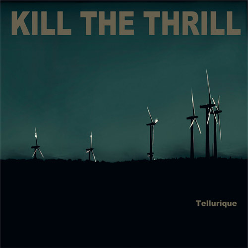 KILL THE THRILL - Tellurique cover 