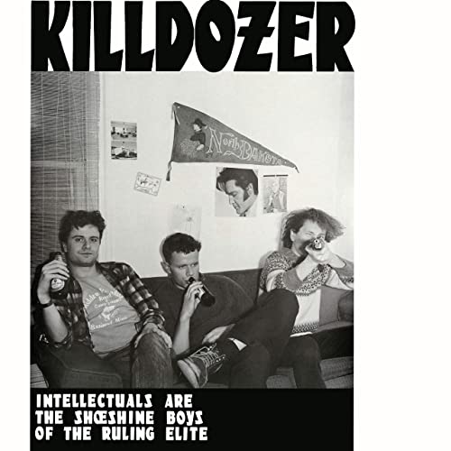 KILLDOZER (WI) - Intellectuals Are The Shoeshine Boys Of The Ruling Elite cover 