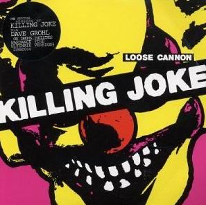 KILLING JOKE - Loose Cannon cover 