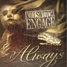 KILLSWITCH ENGAGE - Always cover 