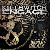 KILLSWITCH ENGAGE - (Set This) World Ablaze cover 