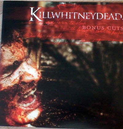 KILLWHITNEYDEAD - Bonus Cuts cover 