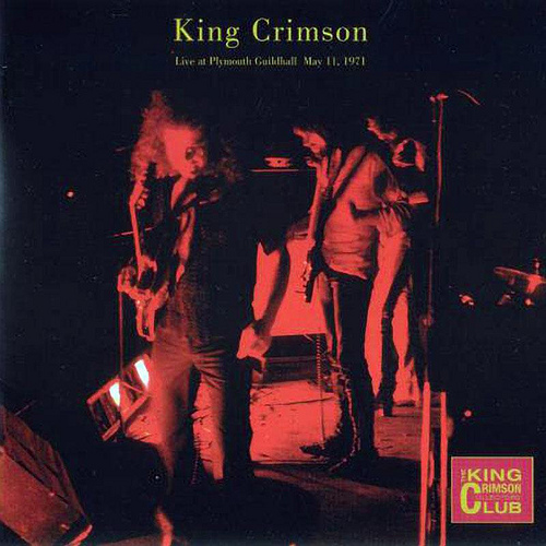 KING CRIMSON - Live At Plymouth Guildhall, 1971 cover 
