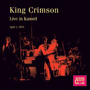 KING CRIMSON - Live In Kassel, 1974 cover 