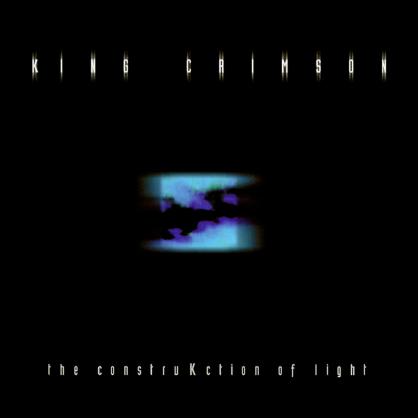 KING CRIMSON - The ConstruKction Of Light cover 